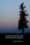 Traditional Ecological Knowledge and Natural Resource Management  cover art