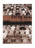 Going, Going, Gone Vanishing Americana 1998 9780811819190 Front Cover