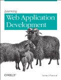 Learning Web App Development Build Quickly with Proven JavaScript Techniques cover art