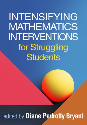 Intensifying Mathematics Interventions for Struggling Students  9781462546190 Front Cover