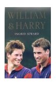 William and Harry A Portrait of Two Princes 2004 9781559707190 Front Cover