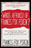 Who's Afraid of Frances Fox Piven? The Essential Writings of the Professor Glenn Beck Loves to Hate  9781595587190 Front Cover