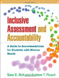 Inclusive Assessment and Accountability A Guide to Accommodations for Students with Diverse Needs cover art