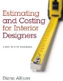 Estimating and Costing for Interior Designers A Step-By-Step Workbook cover art
