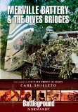 Merville Battery and the Dives Bridges  9781848845190 Front Cover