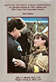 Critical Incident Stress Debriefing An Operations Manual for CISD, Defusing and Other Group Crisis Intervention Services 3rd 9781883581190 Front Cover