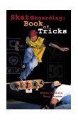 Skateboarding: Book of Tricks Book of Tricks 2003 9781884654190 Front Cover