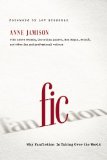 Fic Why Fanfiction Is Taking over the World  9781939529190 Front Cover