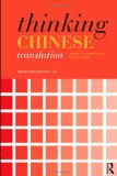 Thinking Chinese Translation A Course in Translation Method: Chinese to English cover art