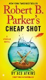 Robert B. Parker's Cheap Shot  9780425275191 Front Cover