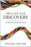 Reinventing Discovery The New Era of Networked Science cover art