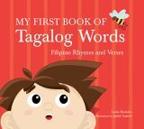 My First Book of Tagalog Words Filipino Rhymes and Verses 2007 9780804838191 Front Cover