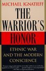Warrior's Honor Ethnic War and the Modern Conscience cover art
