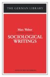 Sociological Writings: Max Weber  cover art