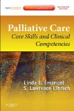 Palliative Care Core Skills and Clinical Competencies, Expert Consult Online and Print cover art