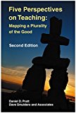 Five Perspectives on Teaching Mapping a Plurality of the Good in Teaching  9781575243191 Front Cover