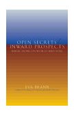 Open Secrets / Inward Prospects Reflections on World and Soul  9781589880191 Front Cover
