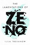 Lamentations of Zeno A Novel  9781784782191 Front Cover