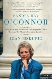 Sandra Day O'Connor How the First Woman on the Supreme Court Became Its Most Influential Justice cover art