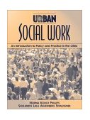 Urban Social Work An Introduction to Policy and Practice in the Cities cover art