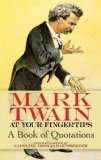 Mark Twain at Your Fingertips A Book of Quotations cover art