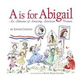 Is for Abigail An Almanac of Amazing American Women 2003 9780689858192 Front Cover