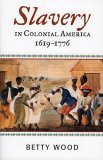 Slavery in Colonial America, 1619-1776 