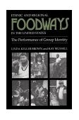 Ethnic and Regional Foodways in the United States The Performance of Group Identity cover art