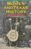 Women and Texas History Selected Essays  9780876111192 Front Cover