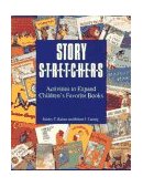 Story S-T-R-E-T-C-H-E-R-S Activities to Expand Children's Favorite Books cover art