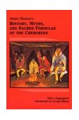 James Mooney's History, Myths and Sacred Formulas of the Cherokees  9780914875192 Front Cover