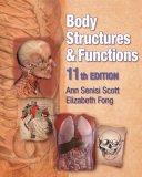 Body Structures and Functions 11th 2008 9781428304192 Front Cover