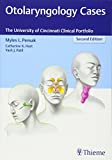 Otolaryngology Cases The University of Cincinnati Clinical Portfolio 2nd 9781626234192 Front Cover