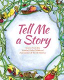 Tell Me a Story Stories from the Waldorf Early Childhood Association of North America  9781936849192 Front Cover