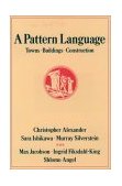 Pattern Language Towns, Buildings, Construction 1977 9780195019193 Front Cover