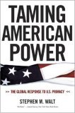 Taming American Power The Global Response to U. S. Primacy cover art
