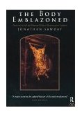 Body Emblazoned Dissection and the Human Body in Renaissance Culture cover art