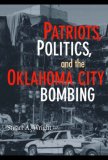 Patriots, Politics, and the Oklahoma City Bombing 