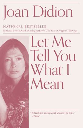 Let Me Tell You What I Mean An Essay Collection 1st 2022 9780593312193 Front Cover