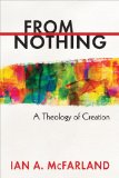 From Nothing A Theology of Creation  9780664238193 Front Cover