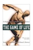 Game of Life College Sports and Educational Values 2002 9780691096193 Front Cover