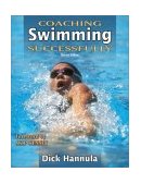 Coaching Swimming Successfully 2nd 2003 Revised  9780736045193 Front Cover