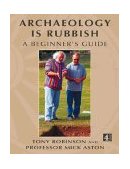 Archaeology Is Rubbish A Beginner's Guide cover art
