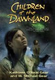 Children of the Dawnland 2009 9780765320193 Front Cover