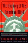 Opening of the American Mind Canons, Culture, and History 1997 9780807031193 Front Cover