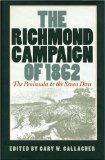 Richmond Campaign Of 1862 The Peninsula and the Seven Days cover art