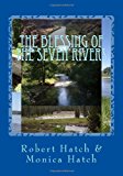 Blessing of the Seven Rivers Beauty and Bounty Betrayed 2013 9781489573193 Front Cover
