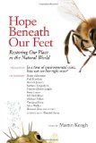 Hope Beneath Our Feet Restoring Our Place in the Natural World cover art
