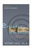 Everyday Mind Reading Understanding What Other People Think and Feel 2003 9781591021193 Front Cover