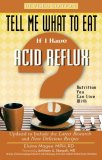 Tell Me What to Eat If I Have Acid Reflux, Revised Edition Nutrition You Can Live With  9781601630193 Front Cover